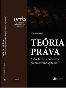 Teória práva (2. doplnené a podstatne prepracované vydanie)