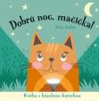 Dobrú noc, mačička! Kniha s kúzelnou baterkou