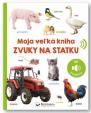 Zvuky na statku - Moja veľká kniha