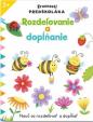 Rozdeľovanie a dopĺňanie - Zručnosti predškoláka