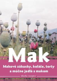 Mak, makové zákusky, koláče torty a múčne jedlá s makom