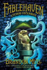 Fablehaven 2 – Východ večernice