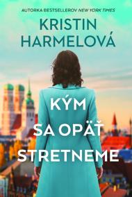 Kým sa opäť stretneme