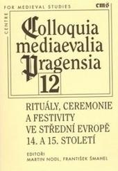 Rituály, ceremonie a festivity ve střední Evropě