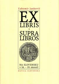 Exlibris a Supralibris na Slovensku v 16.-19.storo