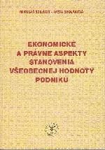 Ekonomické a právne aspekty stanovenia všeobecnej hodnoty podniku