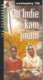 Do Indie, kam jinam