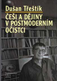 Češi a dějiny v postmoderním očistci