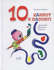 10 zákrut k radosti