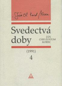 Svedectvá doby 4