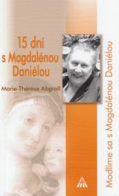 15 dní s Magdalénou Daniélou