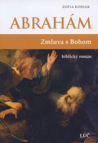 Abrahám - Zmluva s Bohom