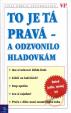 To je tá pravá-a odzvonilo hladovkám