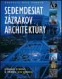 Sedemdesiat zázrakov architektúry