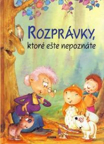 Rozprávky, ktoré ešte nepoznáte
