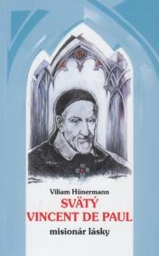 Svätý Vincent de Paul - misionár lásky