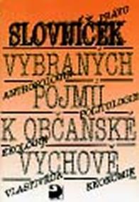 Slovníček vybraných pojmů k Občanské výchově