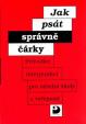 Jak psát správně čárky - Průvodce interpunkcí pro SŠ a veřejnost