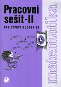 Matematika pro 4. ročník ZŠ - 2. část - Pracovní sešit