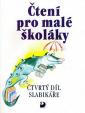 Čtení pro malé školáky - Čtvrtý díl Slabikáře