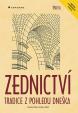 Zednictví - Tradice z pohledu dneška