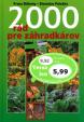 2000 rád pre záhradkárov