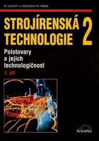 Strojírenská technologie 2, 1.díl