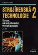 Strojírenská technologie 2, 2.díl