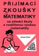 Přijímací zkoušky z matematiky na střední školy s rozšířenou výukou matematiky