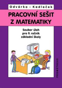 Pracovní sešit – soubor úloh z matematiky pro 9. ročník ZŠ