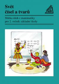 Matematika pro 2. roč. ZŠ Svět čísel a tvarů - Sbírka úloh