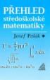 Přehled středoškolské matematiky