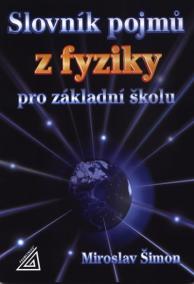 Slovník pojmů z fyziky pro základní školu