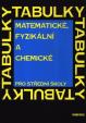 Matematické, fyzikální a chemické tabulky pro SŠ