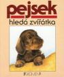 Pejsek hledá zvířátka