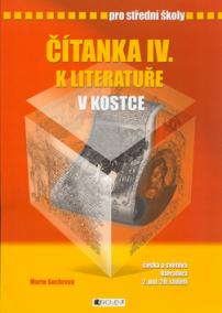 Čítanka IV. k literatuře v kostce pro střední školy