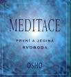 Meditace - první a jediná svoboda