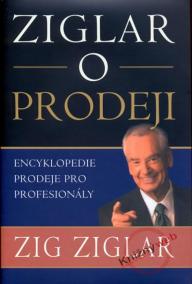 Ziglar o prodeji - Encyklopedie prodeje pro profesionály