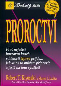 Proroctví - Bohatý táta