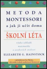 Metoda Montessori a jak ji učit doma - Školní léta