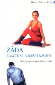 Záda - zbavte se bolestí navždy