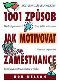 1001 Způsob jak motivovat zaměstnance