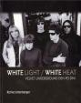 White Light/White Heat