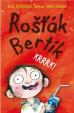 Rošťák Bertík – Krrrk!