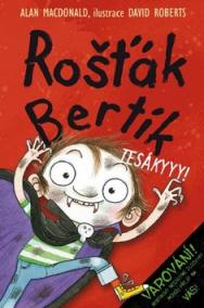 Rošťák Bertík – Tesákyyy!