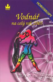 Horoskopy na celý rok 2005 Vodnář