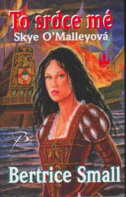 To srdce mé - Skye O´Malleyová - 2. vydání