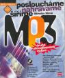 Posloucháme, nahráváme, šíříme MP3 + CD