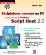 Skriptujeme operace na PC pomocí Microsoft Windows Script Host 2.0