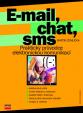 E-mail, chat, sms